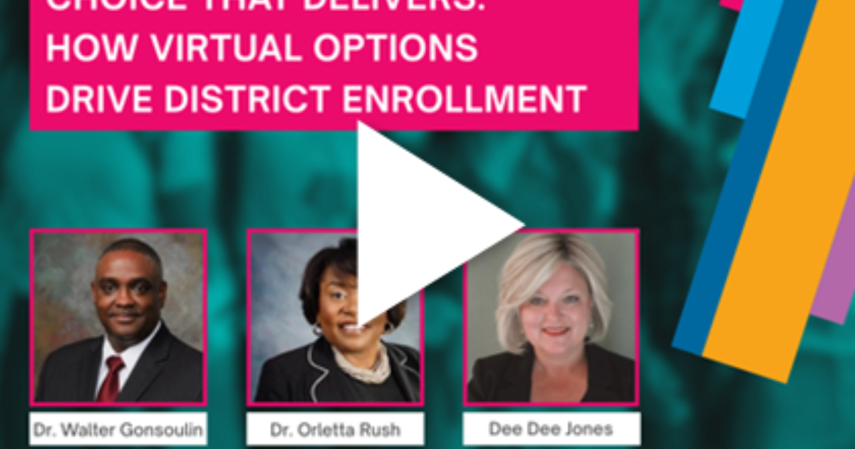 Choice That Delivers: How Virtual Options Drive District… | Edmentum