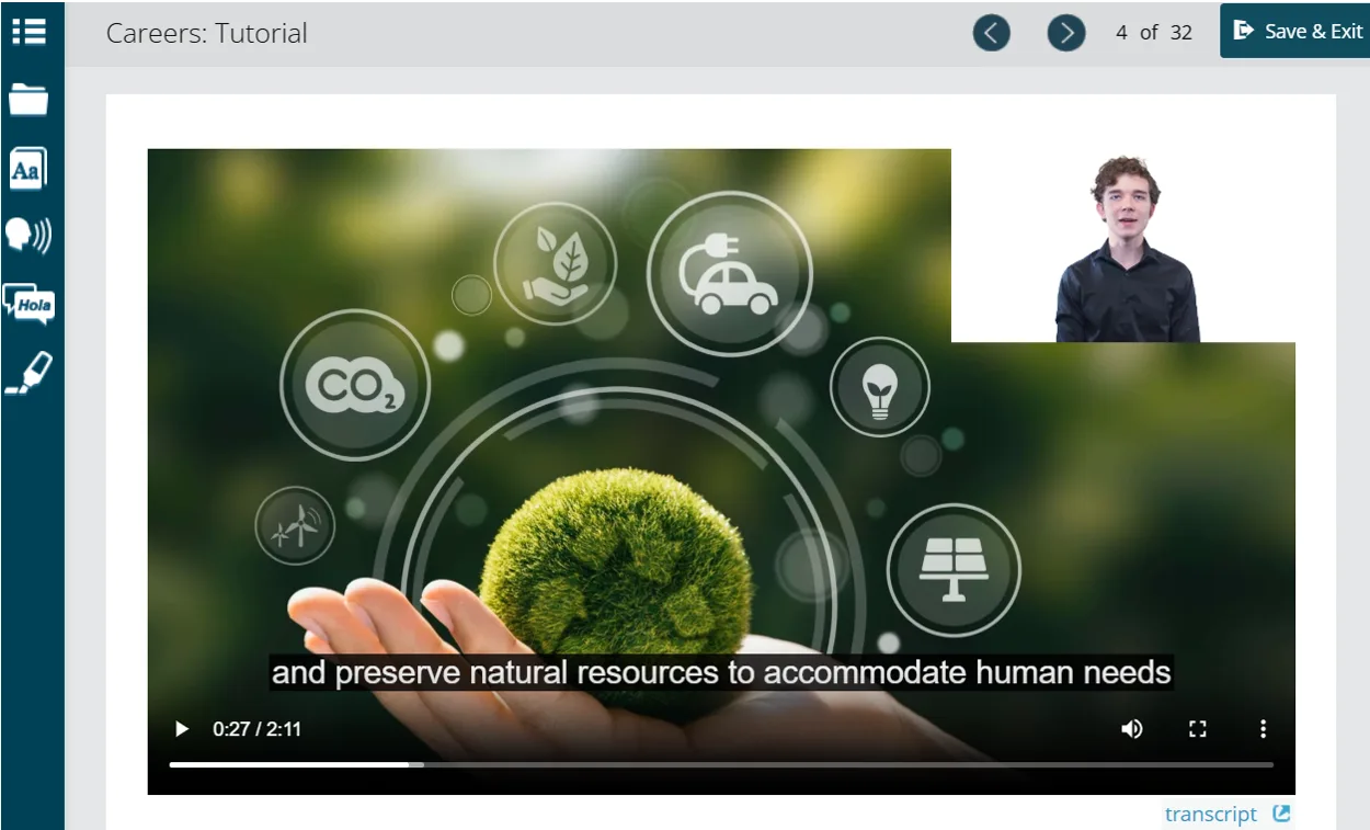 Screen capture image from the Edmentum Courseware course, Forestry and Wildlife Management, for grades 9-12. In the top right corner, the male narrator is displayed. The still image of the video shows a hand holding up a green plant. Surrounding the plant are icons representing various topics related to natural resources: wind energy, carbon dioxide, electric vehicles, green energy, and solar. The screen shows an example of the closed captioning that appears at this point in the video.