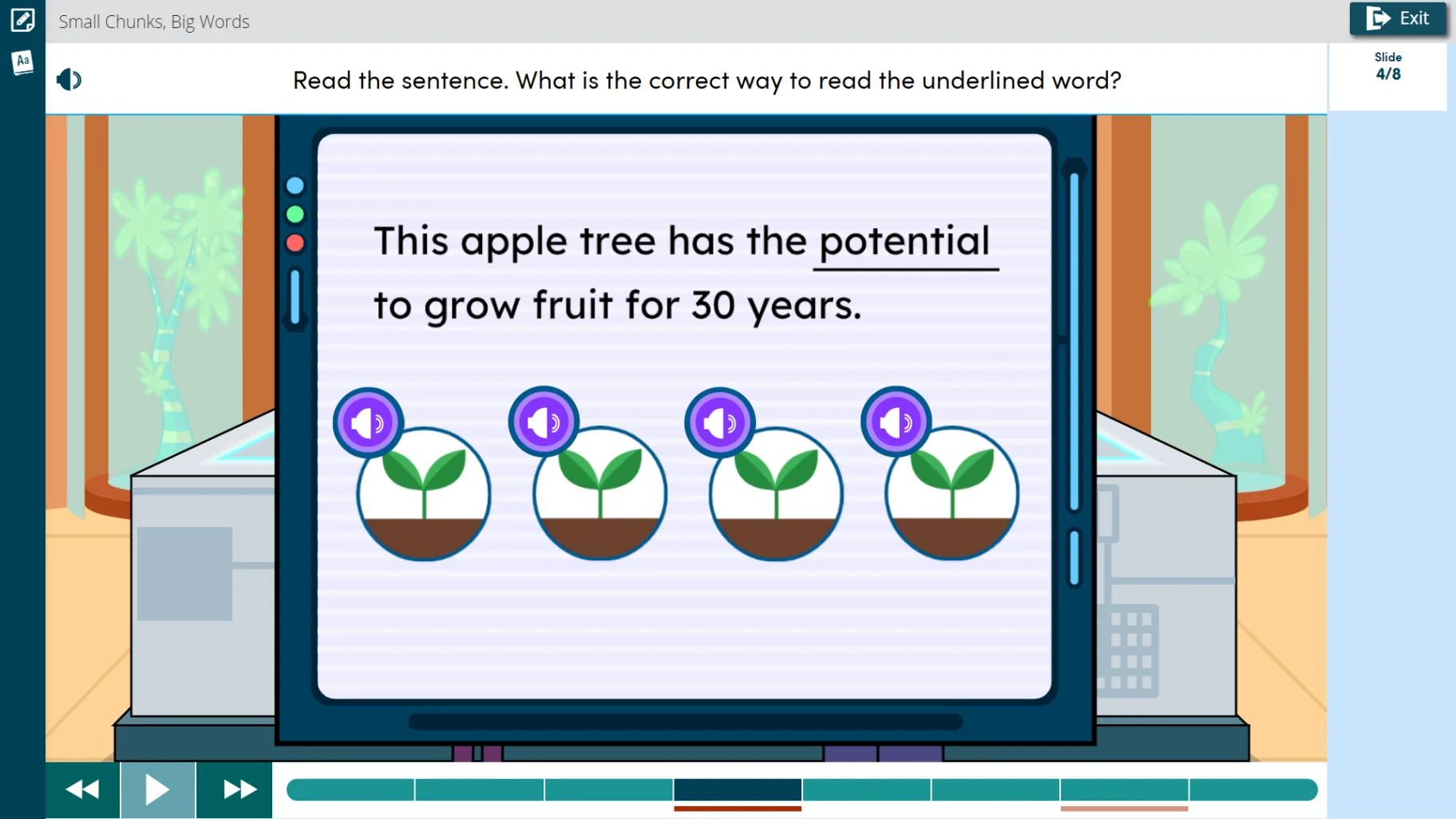 Students apply the strategy by selecting the correct pronunciation of an unfamiliar word.