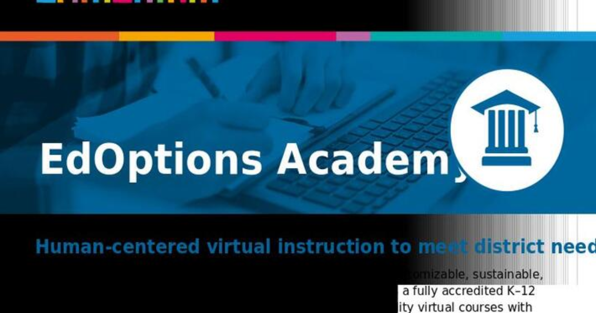 EdOptions Academy Overview Edmentum